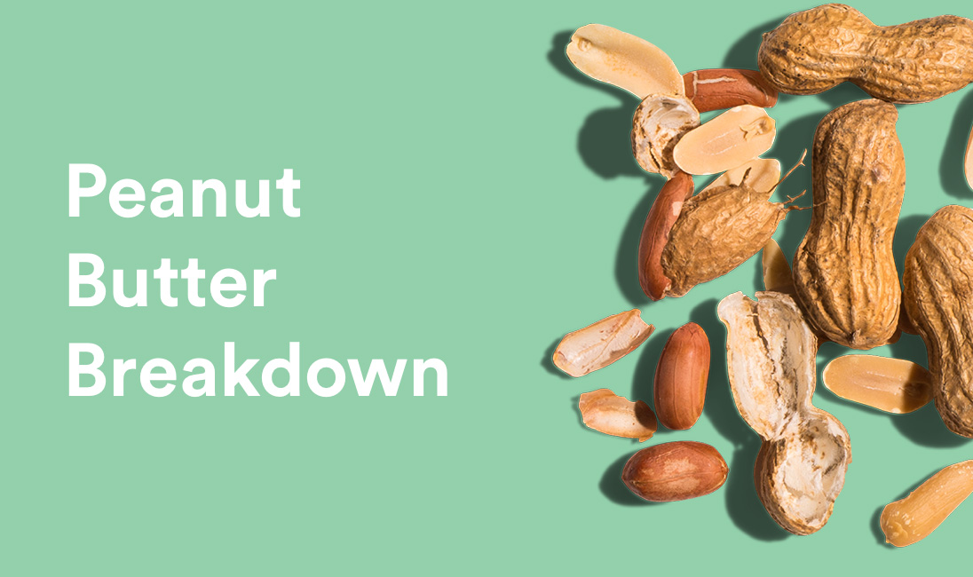 Peanut butter breakdown